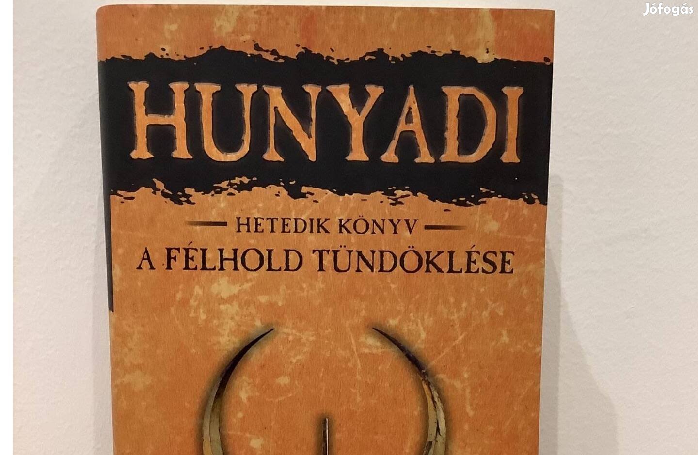 Hunyadi - hetedik könyv - a félhold tündöklése