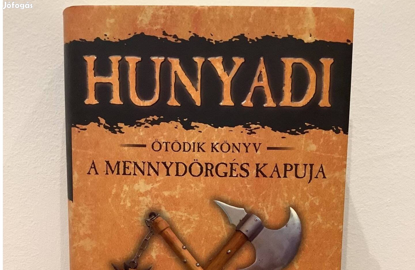 Hunyadi - ötödik könyv - a mennydörgés kapuja