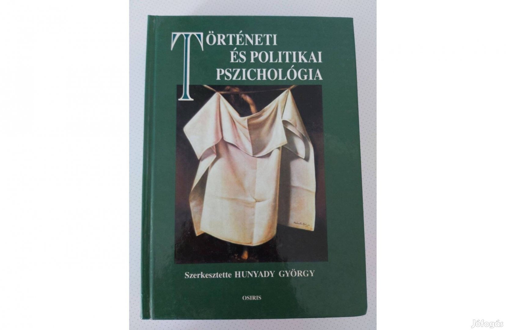 Hunyady György (szerk.): Történeti és politikai pszichológia