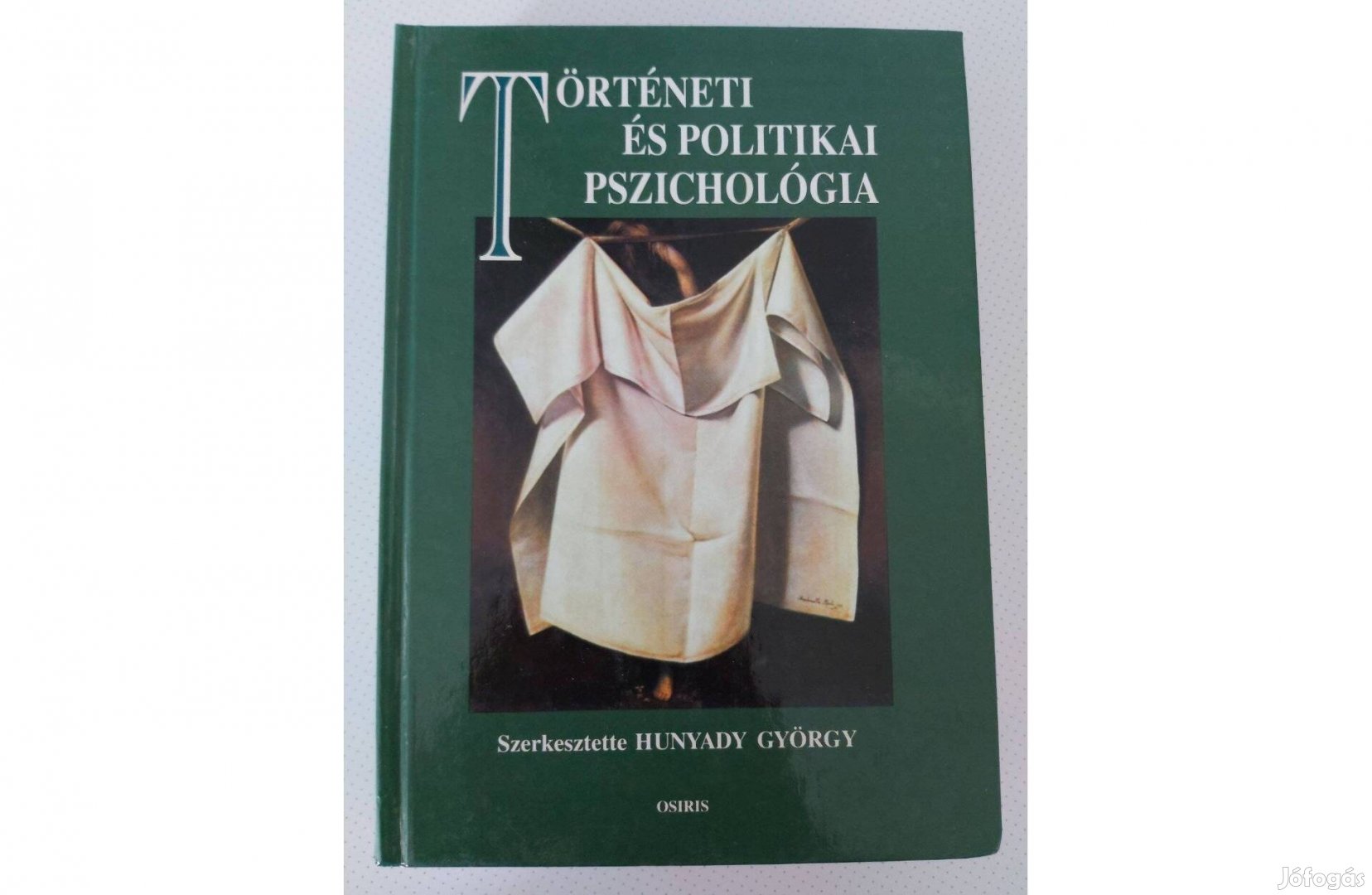 Hunyady György (szerk.): Történeti és politikai pszichológia