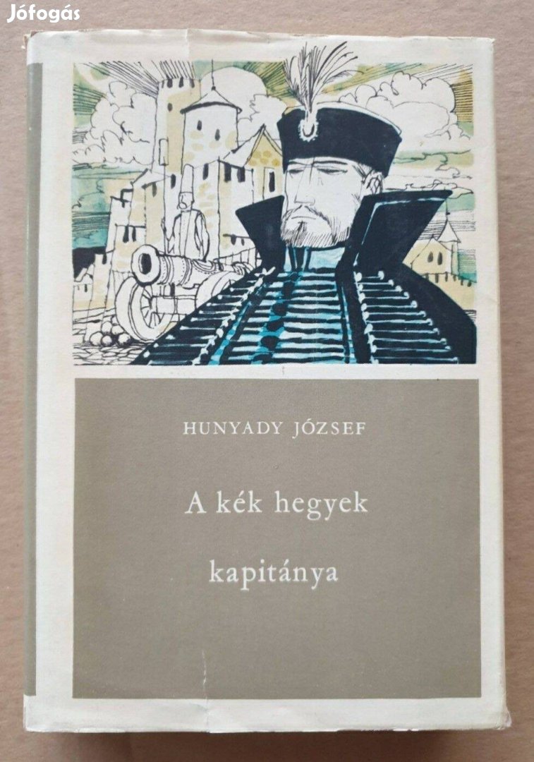 Hunyady József - A kék hegyek kapitánya