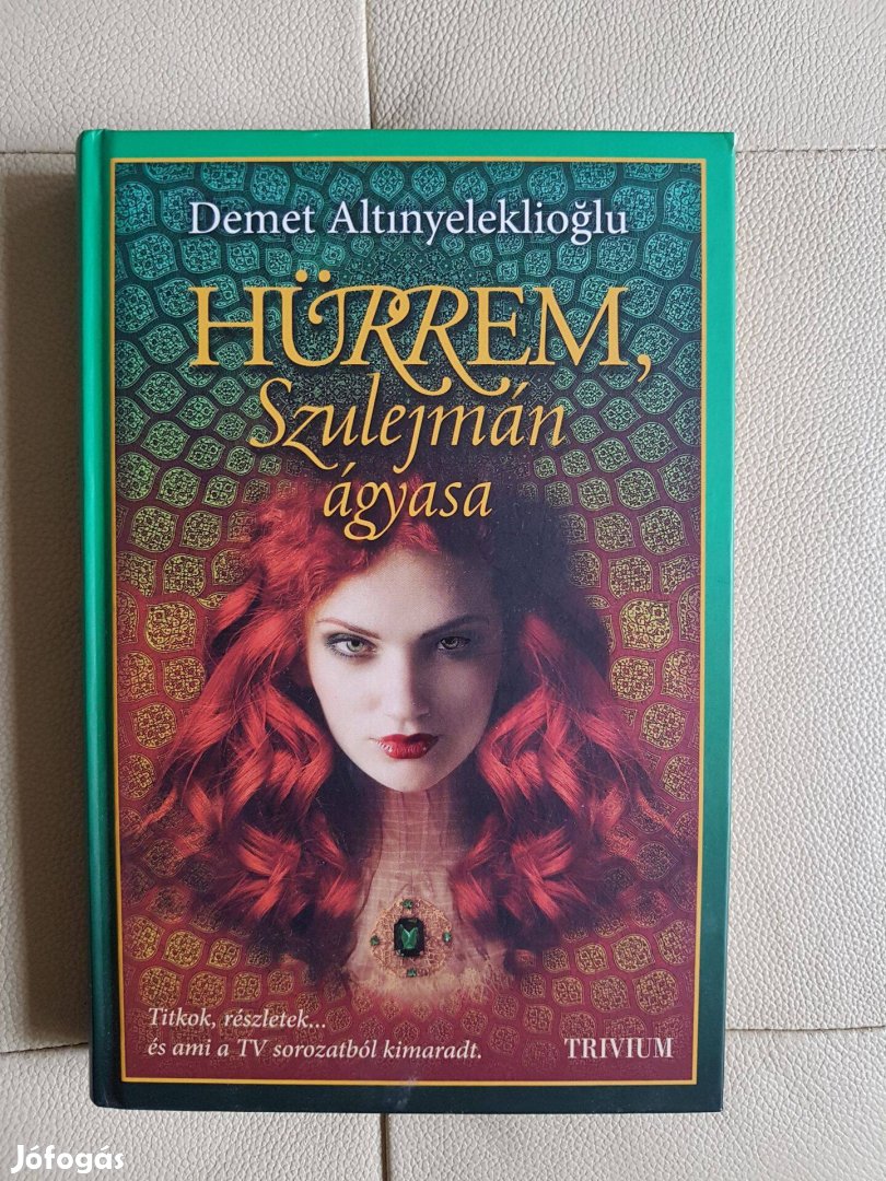 Hürrem Szulejmán ágyasa török regény könyv magyar nyelven