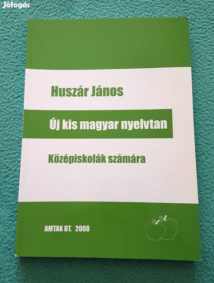Huszár János: Új kis magyar nyelvtan - Középiskolák számára könyv