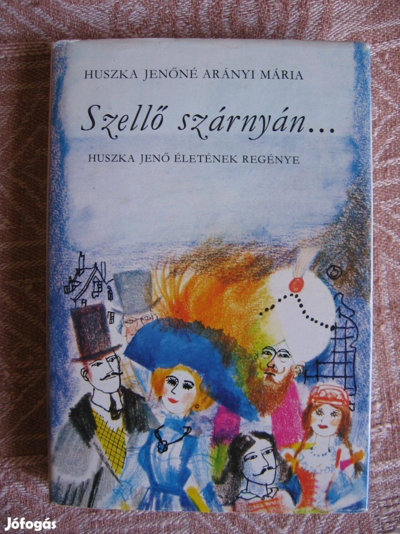 Huszka Jenőné: Szellő szárnyán - könyv