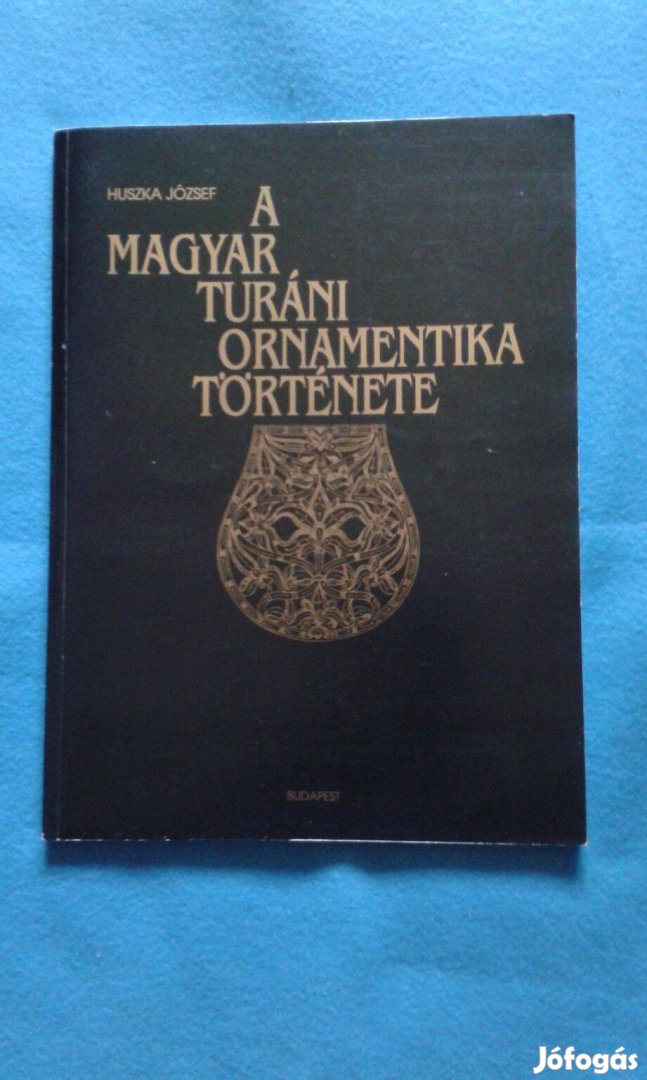 Huszka József: A magyar turáni ornamentika története