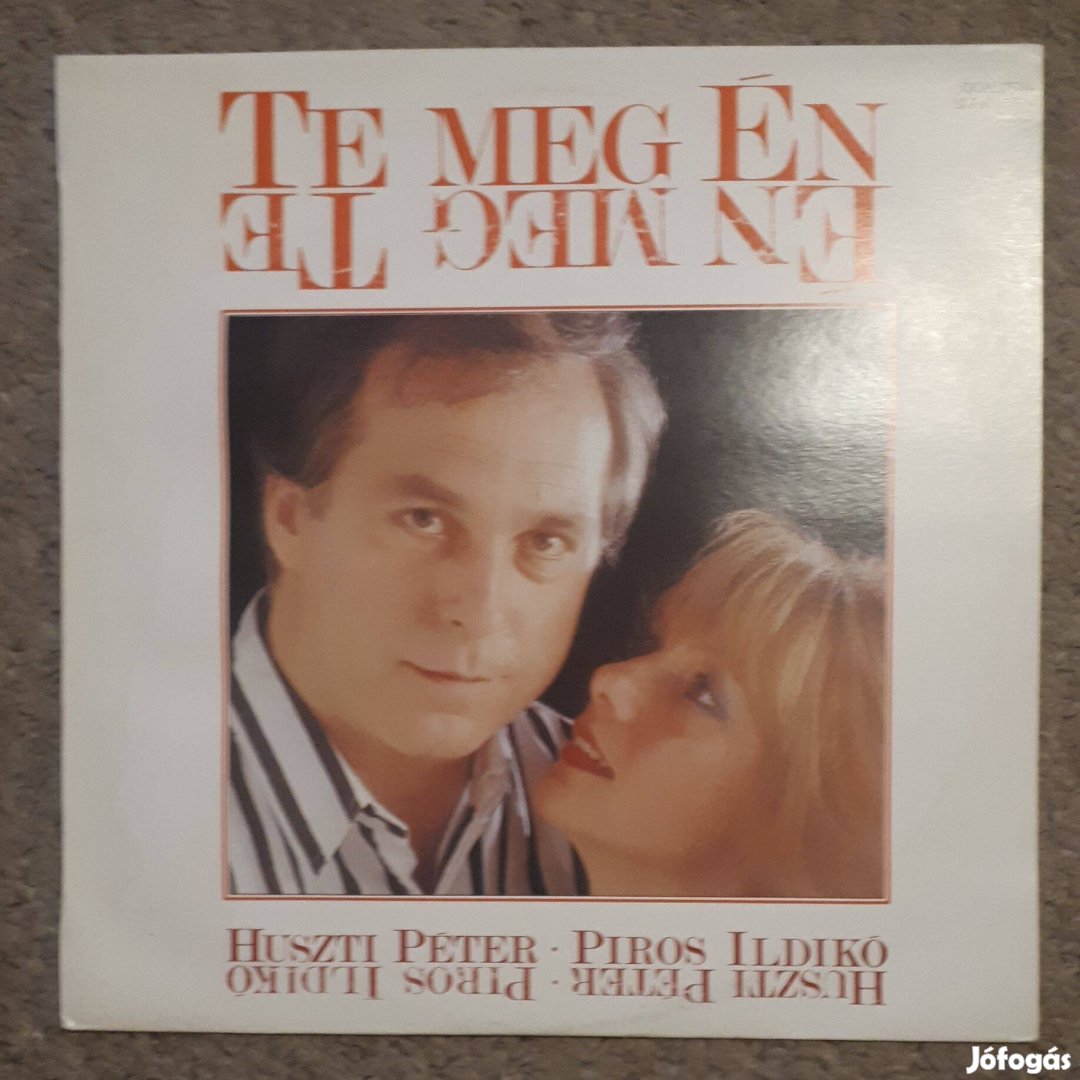 Huszti Péter, Piros Ildikó: Te meg Én 1988. LP, Bakelit, Hanglemez
