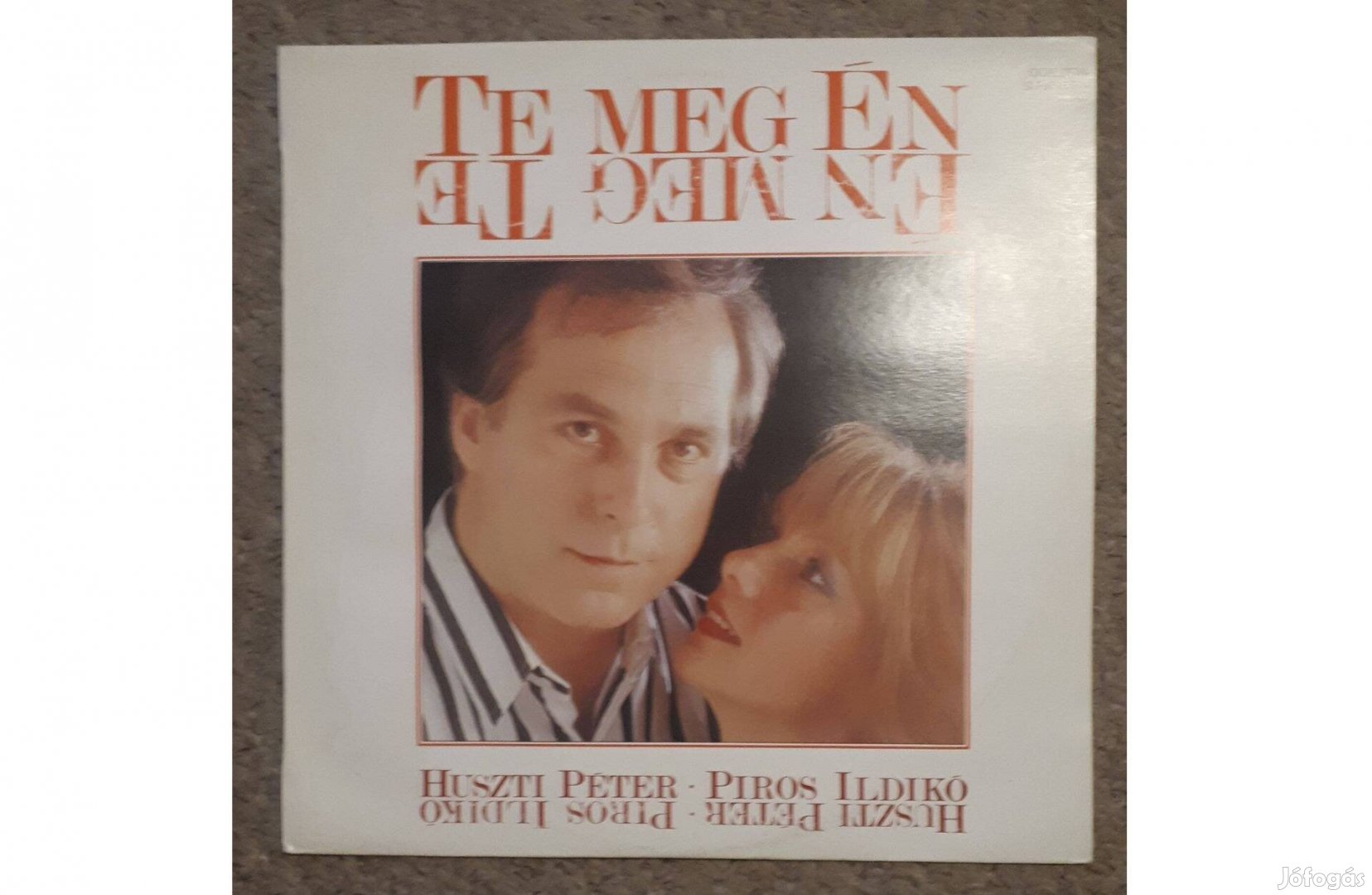 Huszti Péter, Piros Ildikó: Te meg Én 1988. LP, Bakelit, Hanglemez