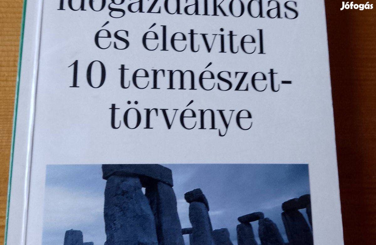 Hyrum Smith A sikeres időgazdálkodás és életvitel