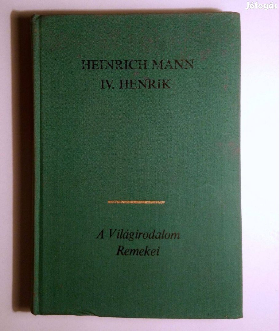 IV. Henrik I.kötet (Heinrich Mann) 1979 (8kép+tartalom)