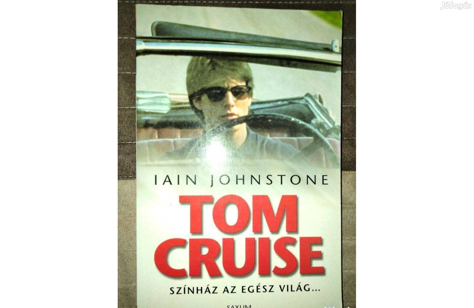 Iain Johnstone Tom Cruise - Színház az egész világ