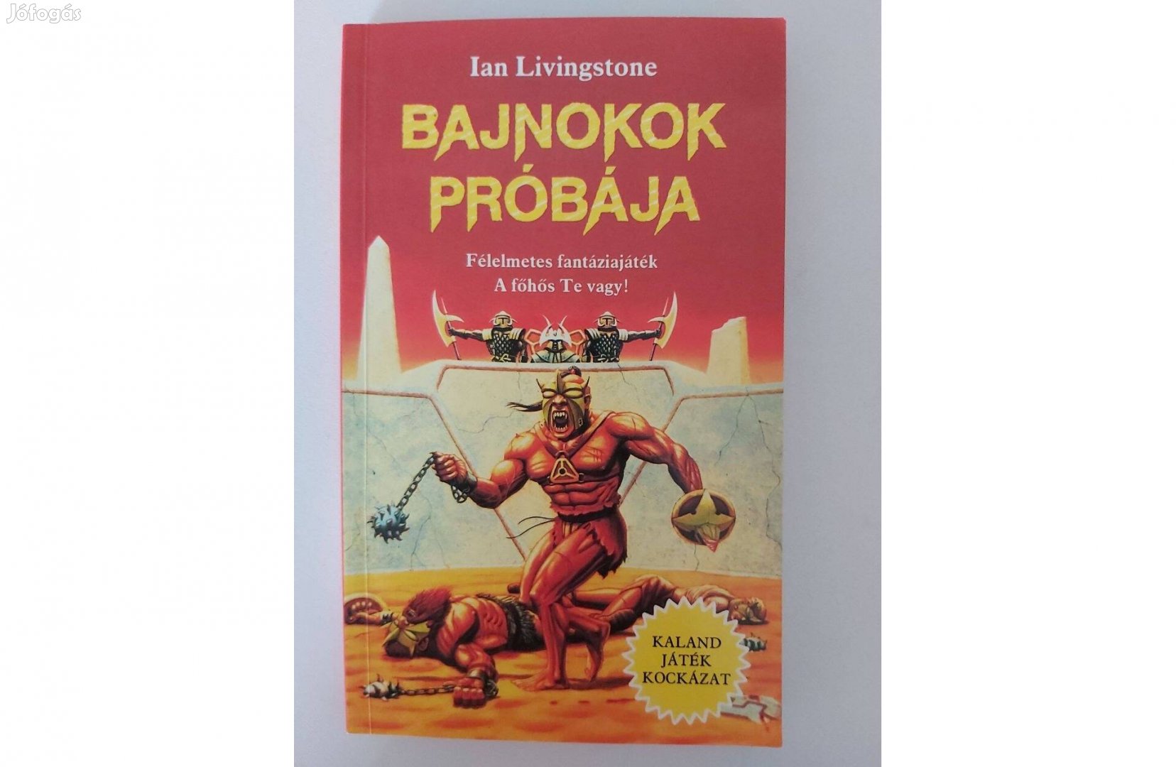 Ian Livingstone: Bajnokok próbája (K.J.K.)