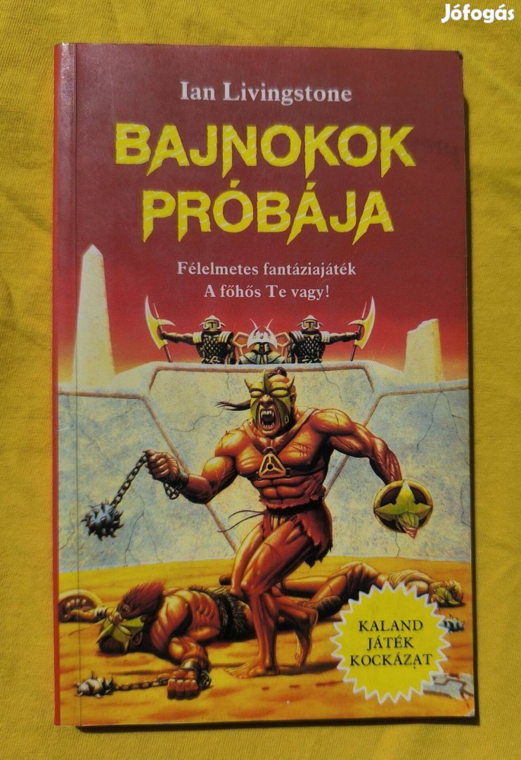 Ian Livingstone - A bajnokok próbája könyv