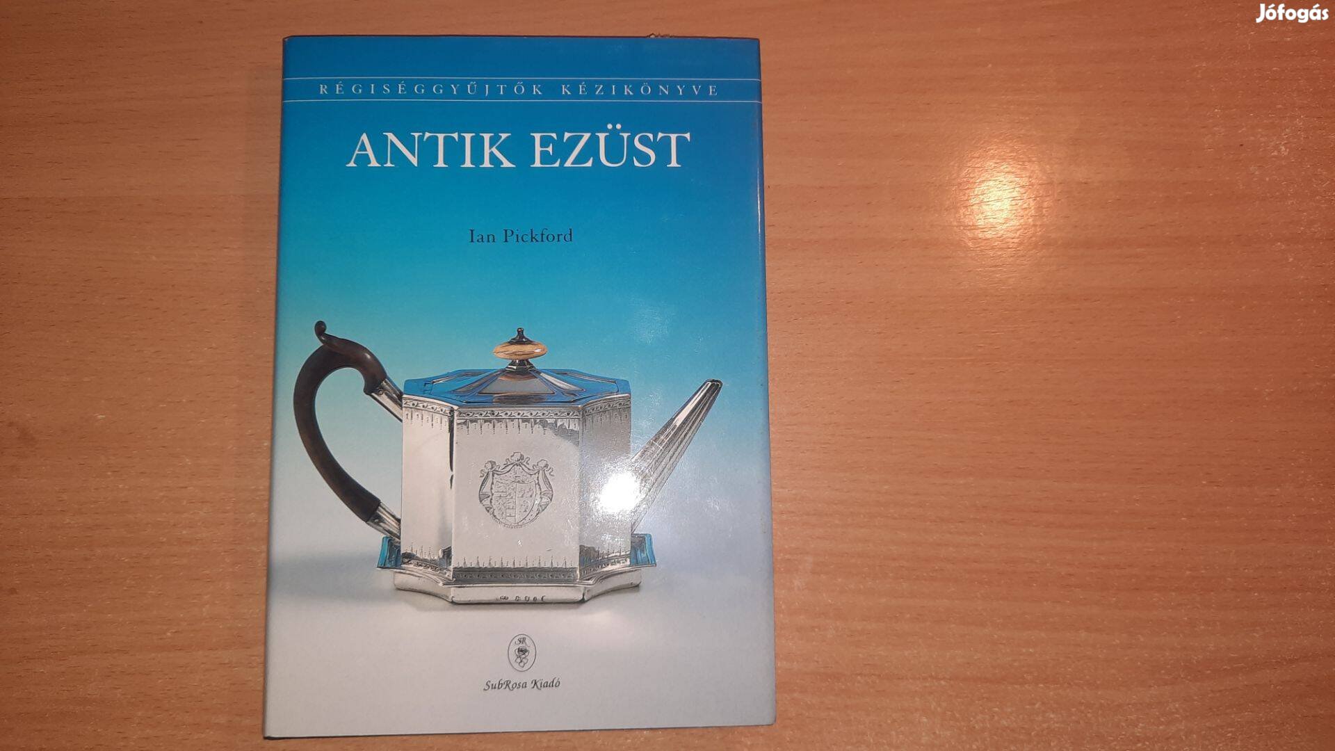 Ian Pickford: Antik ezüst