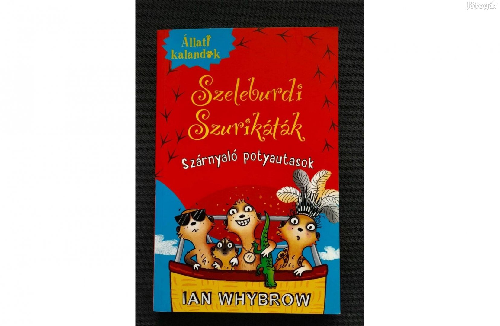 Ian Whybrow Szeleburdi Szurikáták