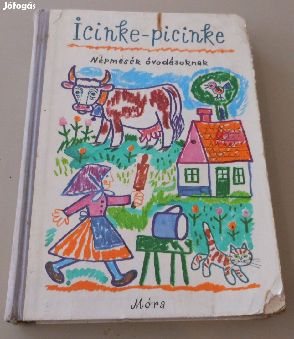Icinke-picinke Népmesék óvodásoknak