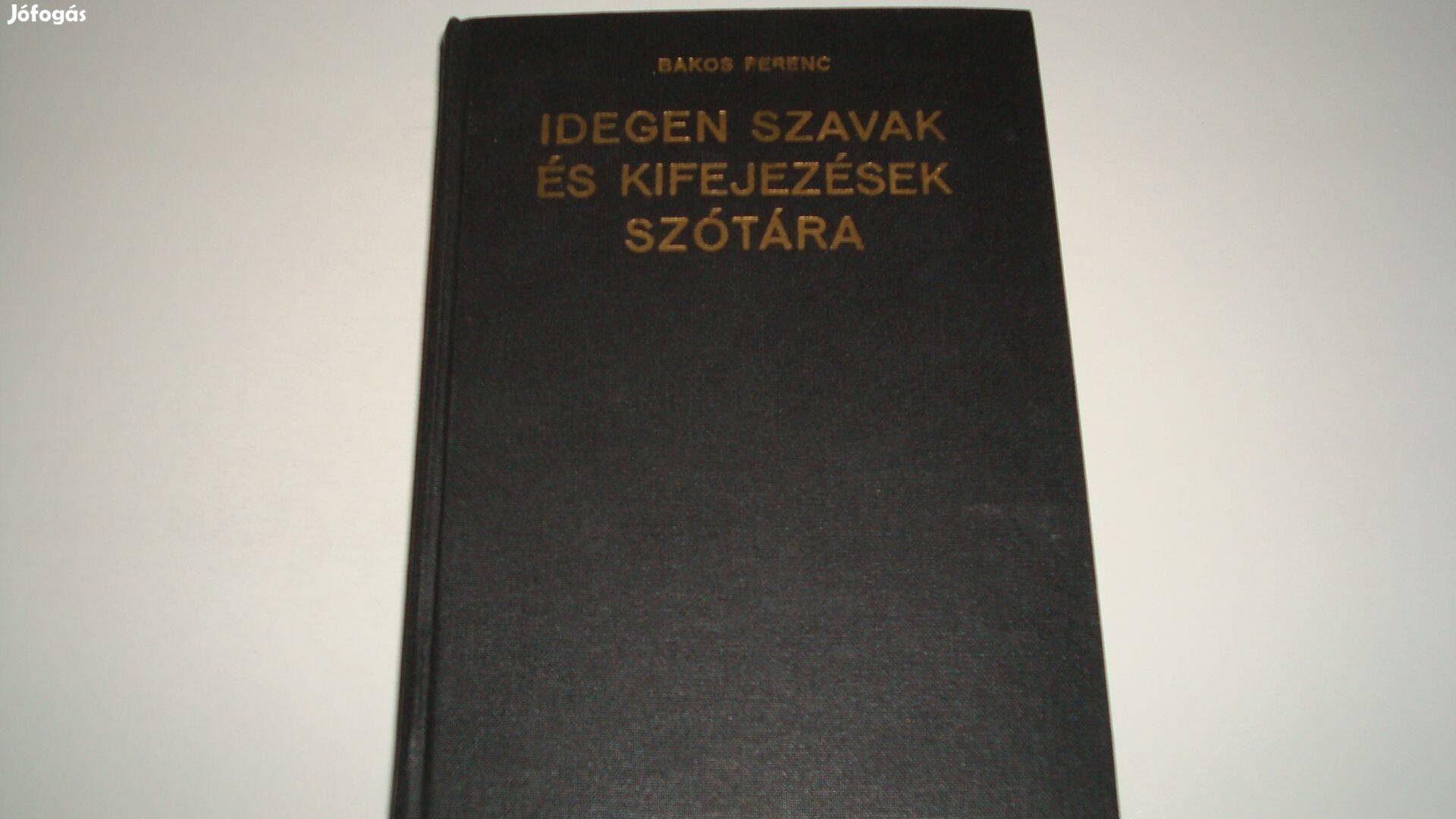 Idegen szavak és kifejezések szótára - Új állapotban, kemény kötésben