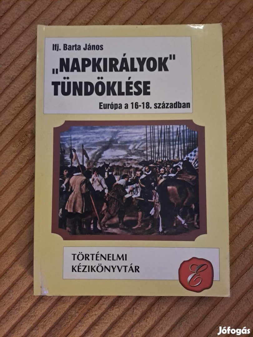 Ifj. Barta János: Napkirályok tündöklése