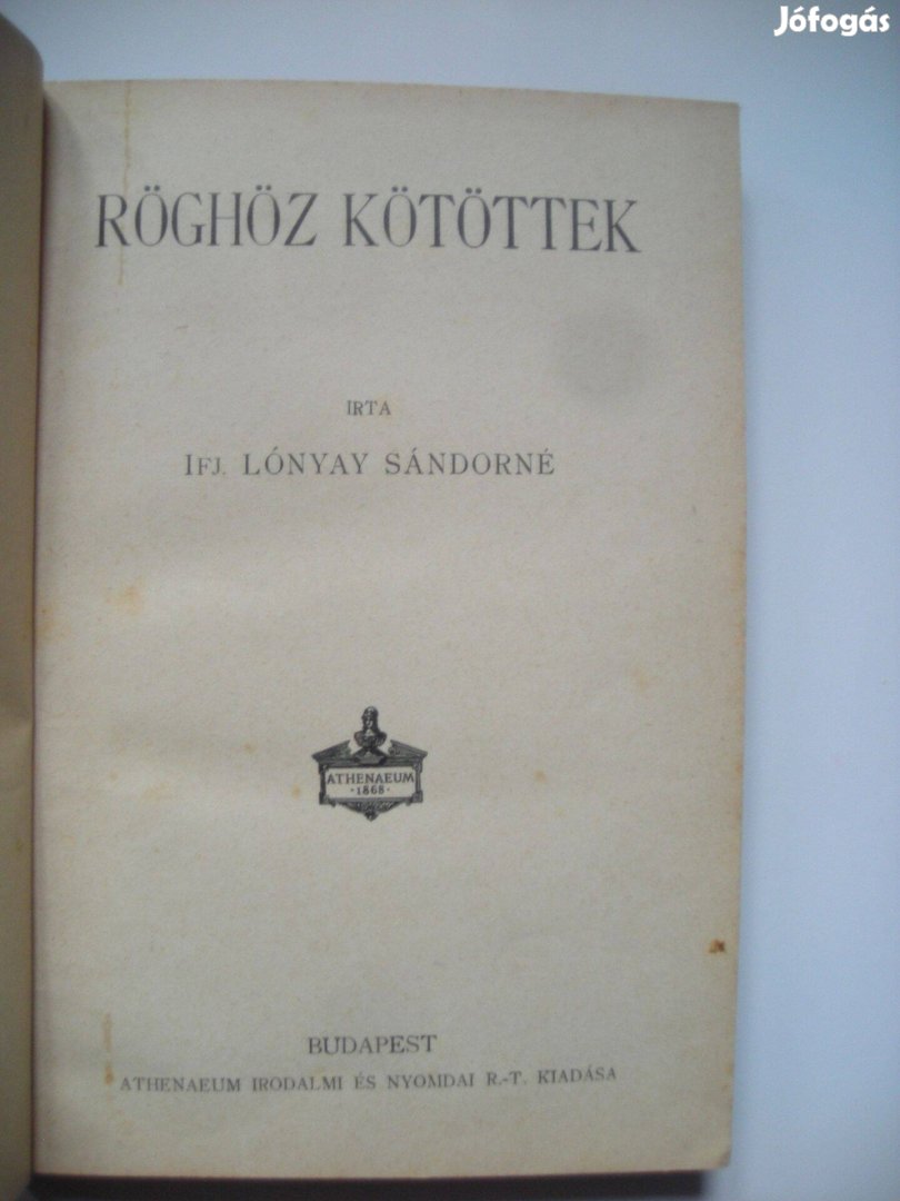 Ifj. Lónyay Sándorné: Röghöz kötöttek