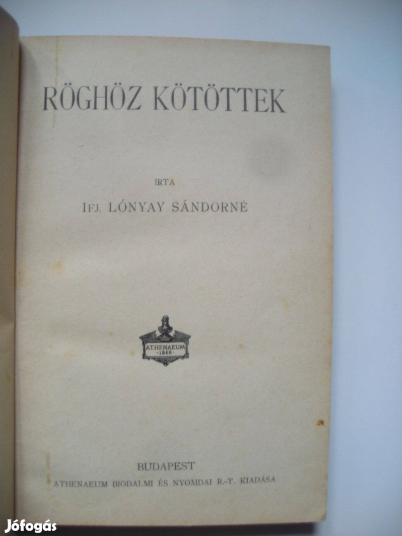 Ifj. Lónyay Sándorné: Röghöz kötöttek