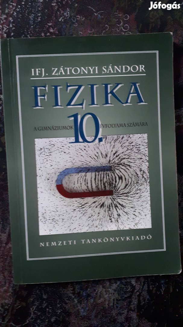 Ifj. Zátonyi Sándor: Fizika 10. (Nemzeti Tankönyvkiadó) NT-16215