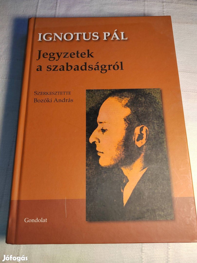 Ignotus Pál: Jegyzetek a szabadságról