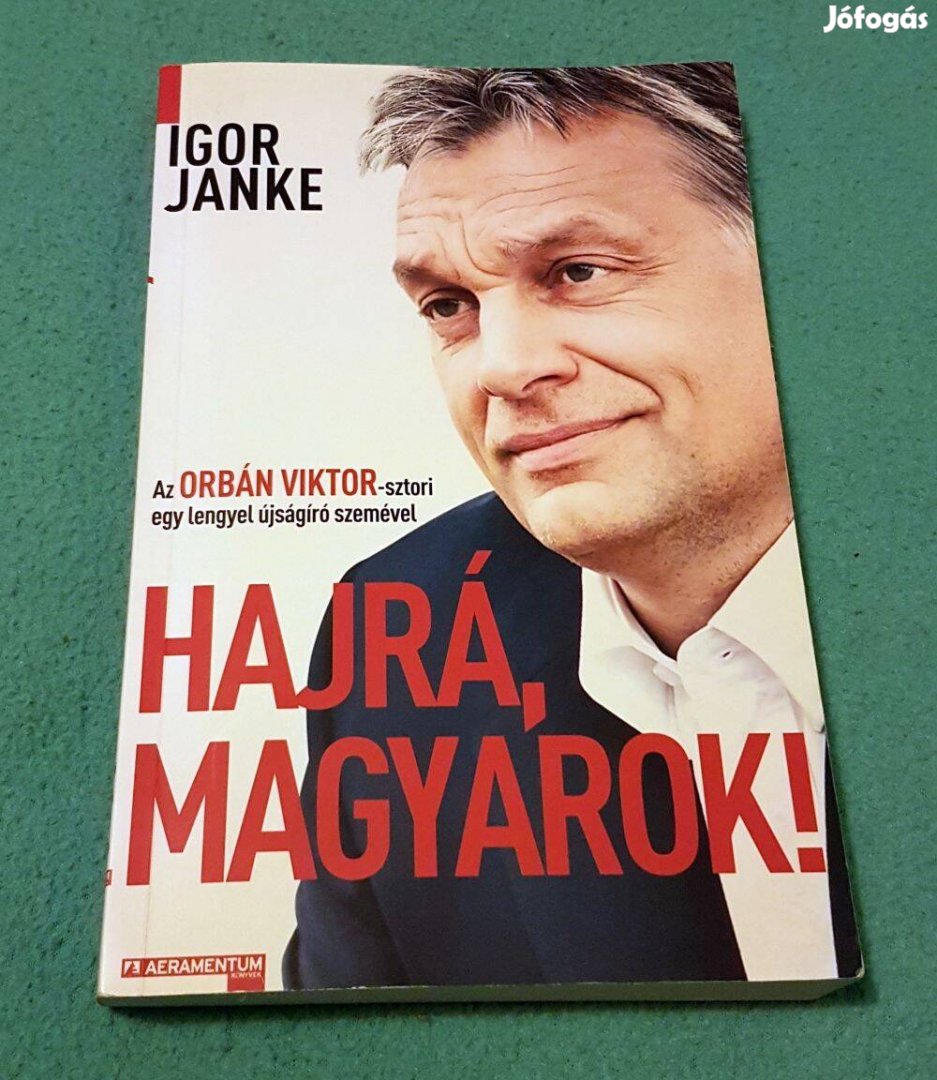 Igor Janke: Hajrá, magyarok! könyv (2013)