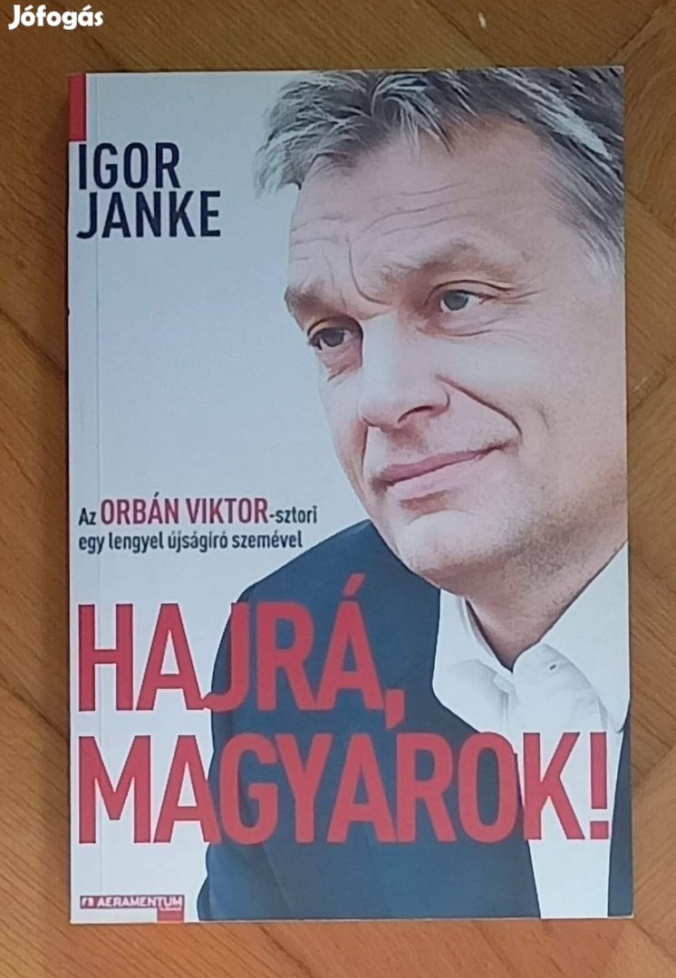 Igor Janke - Hajrá Magyarok!
