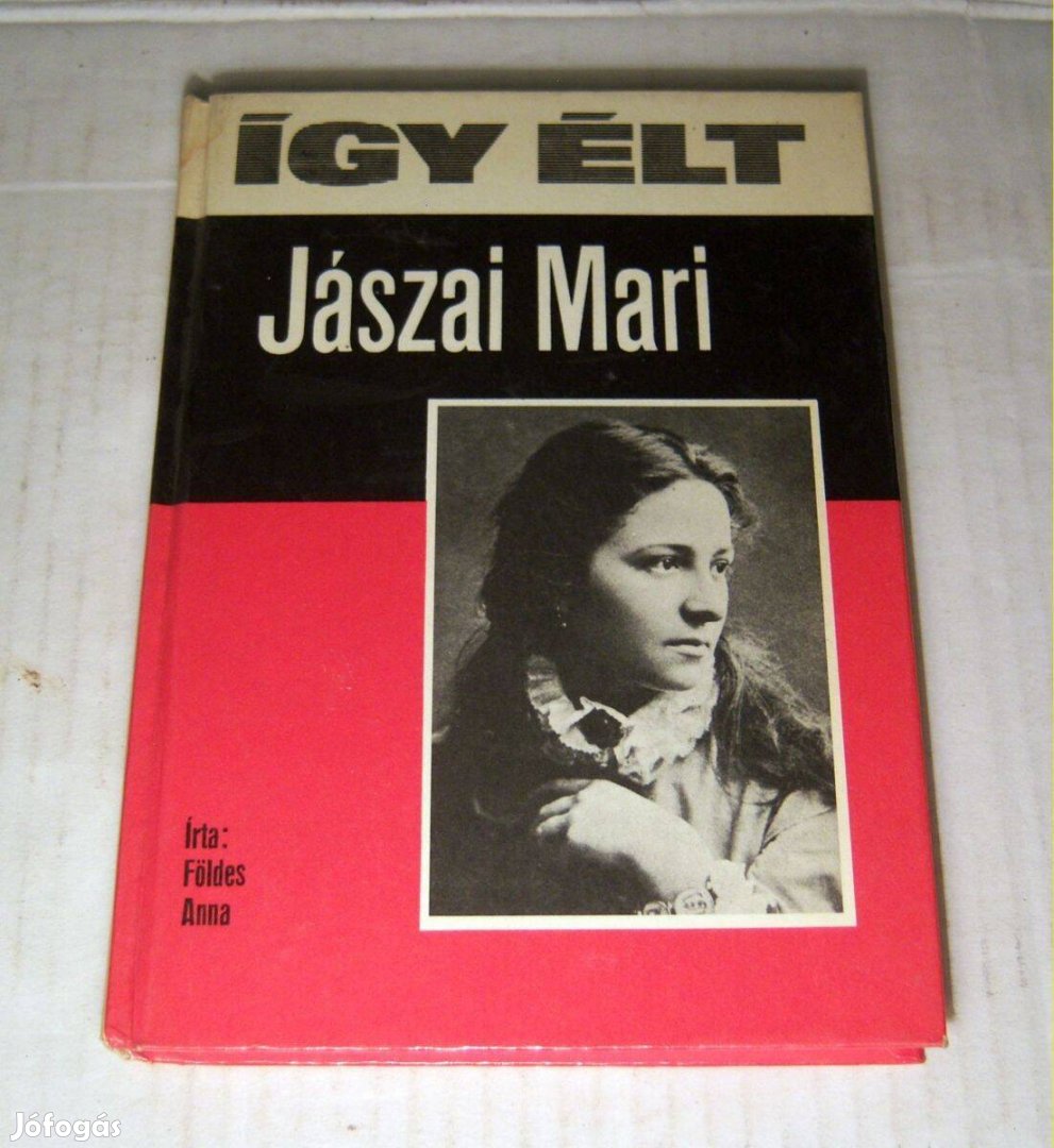 Így Élt - Jászai Mari (Földes Anna) 1981 (7kép+tartalom)