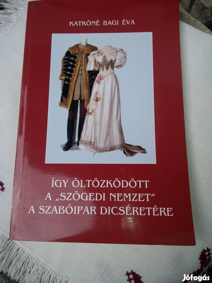 Így Öltözködött A "Szögedi Nemzet." c. könyv