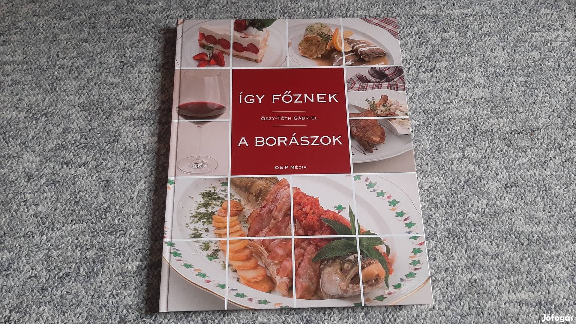 Így főznek a borászok szakácskönyv