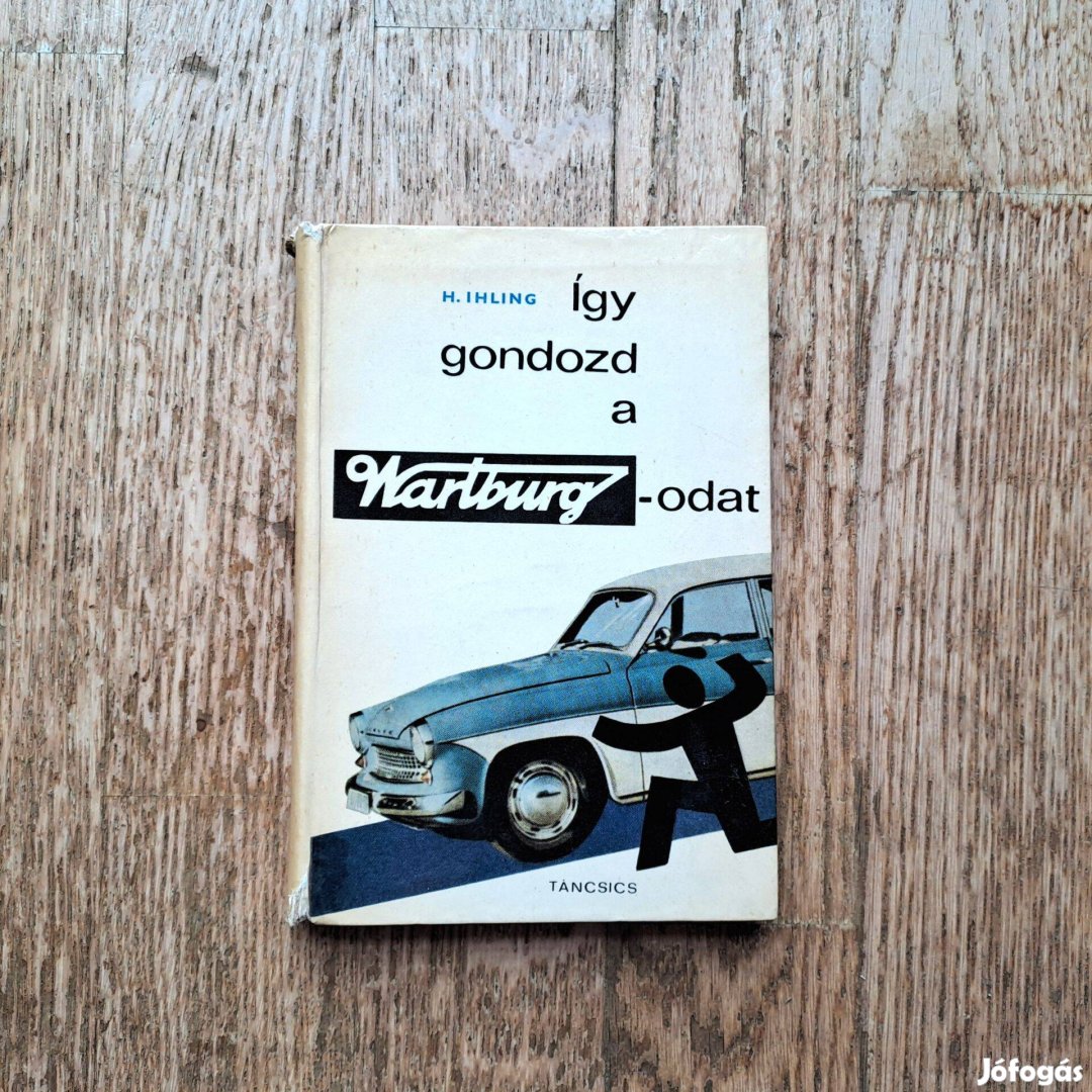 Így gondozd a Wartburg-odat