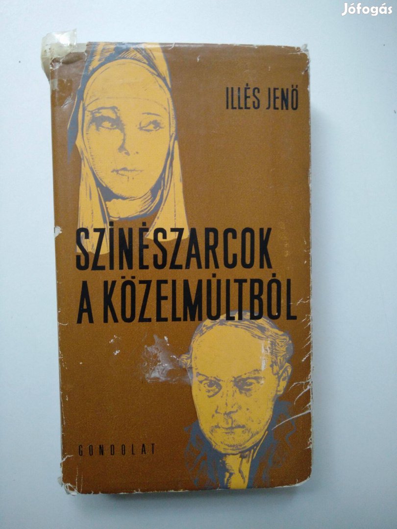 Illés Jenő - Színészarcok a közelmúltból