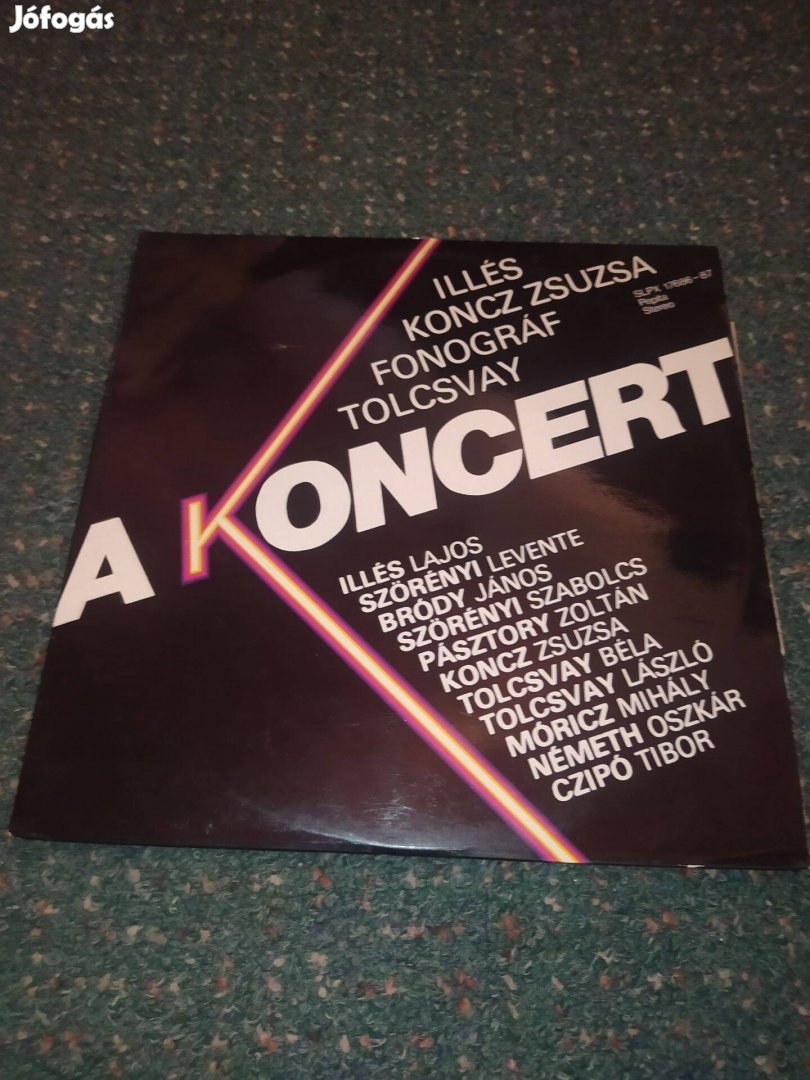 Illés, Koncz Zsuzsa, Fonográf, Tolcsvay A Koncert (1981)