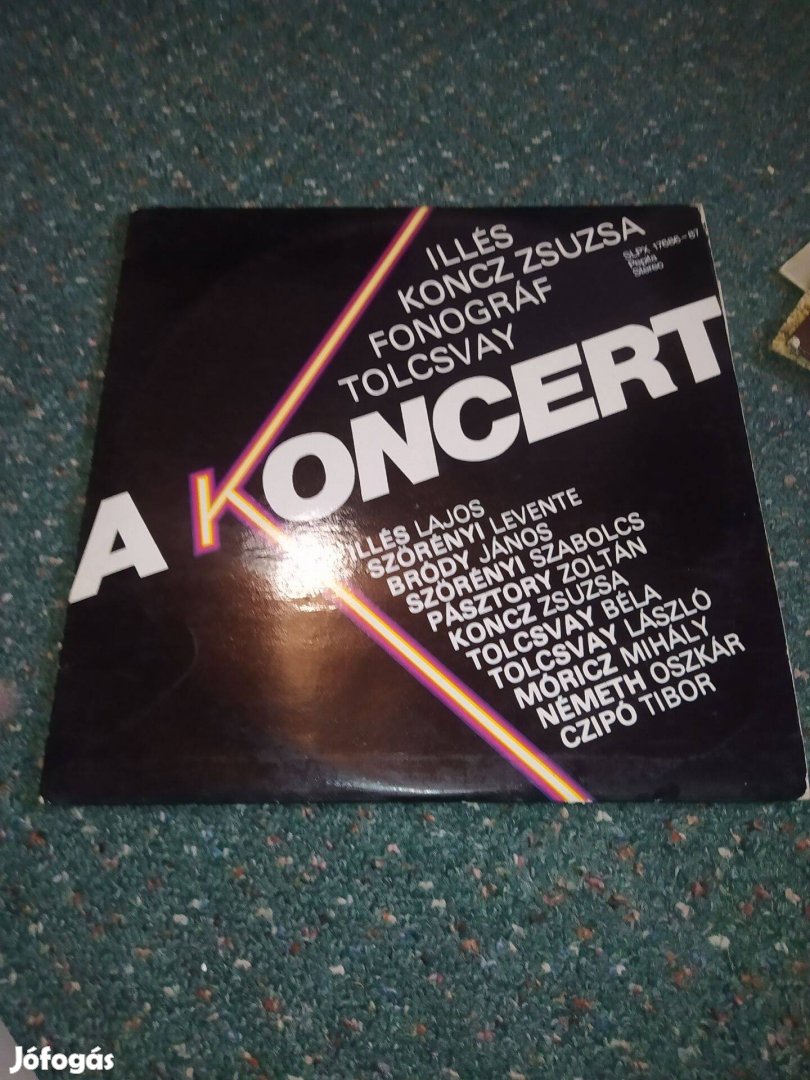 Illés, Koncz Zsuzsa, Fonográf, Tolcsvay A Koncert (1981)