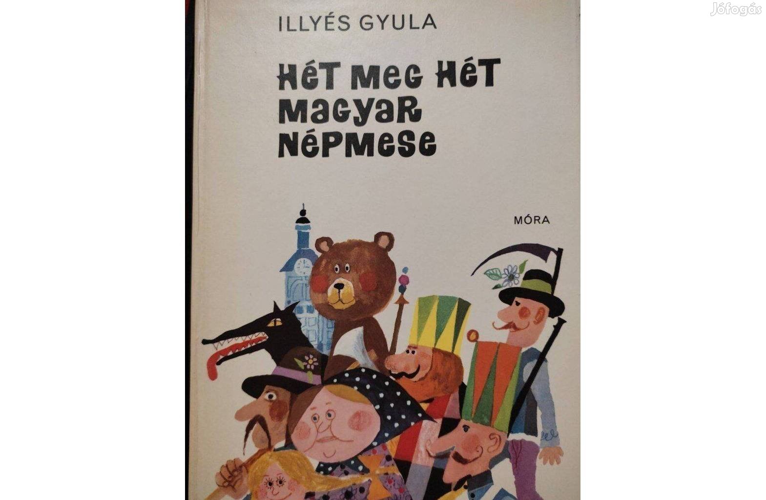 Illyés Gyula: Hét meg hét magyar népmese 1975