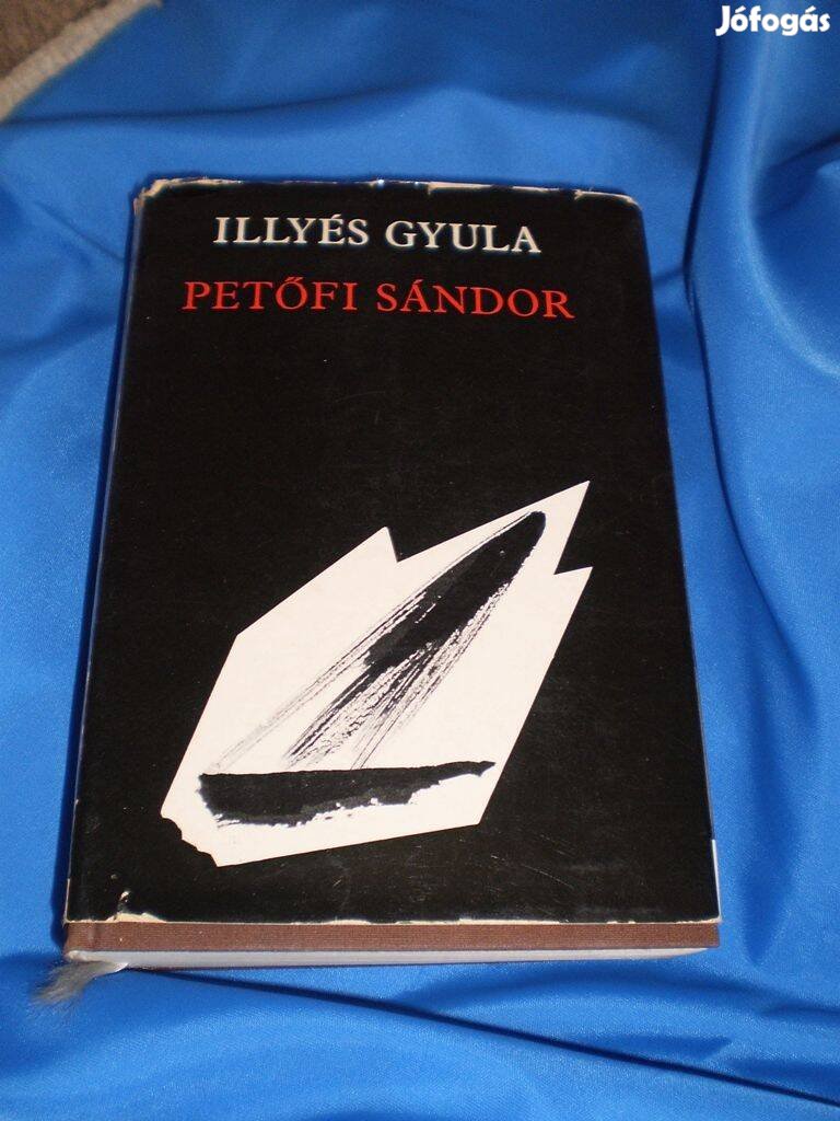 Illyés Gyula : Petőfi Sándor