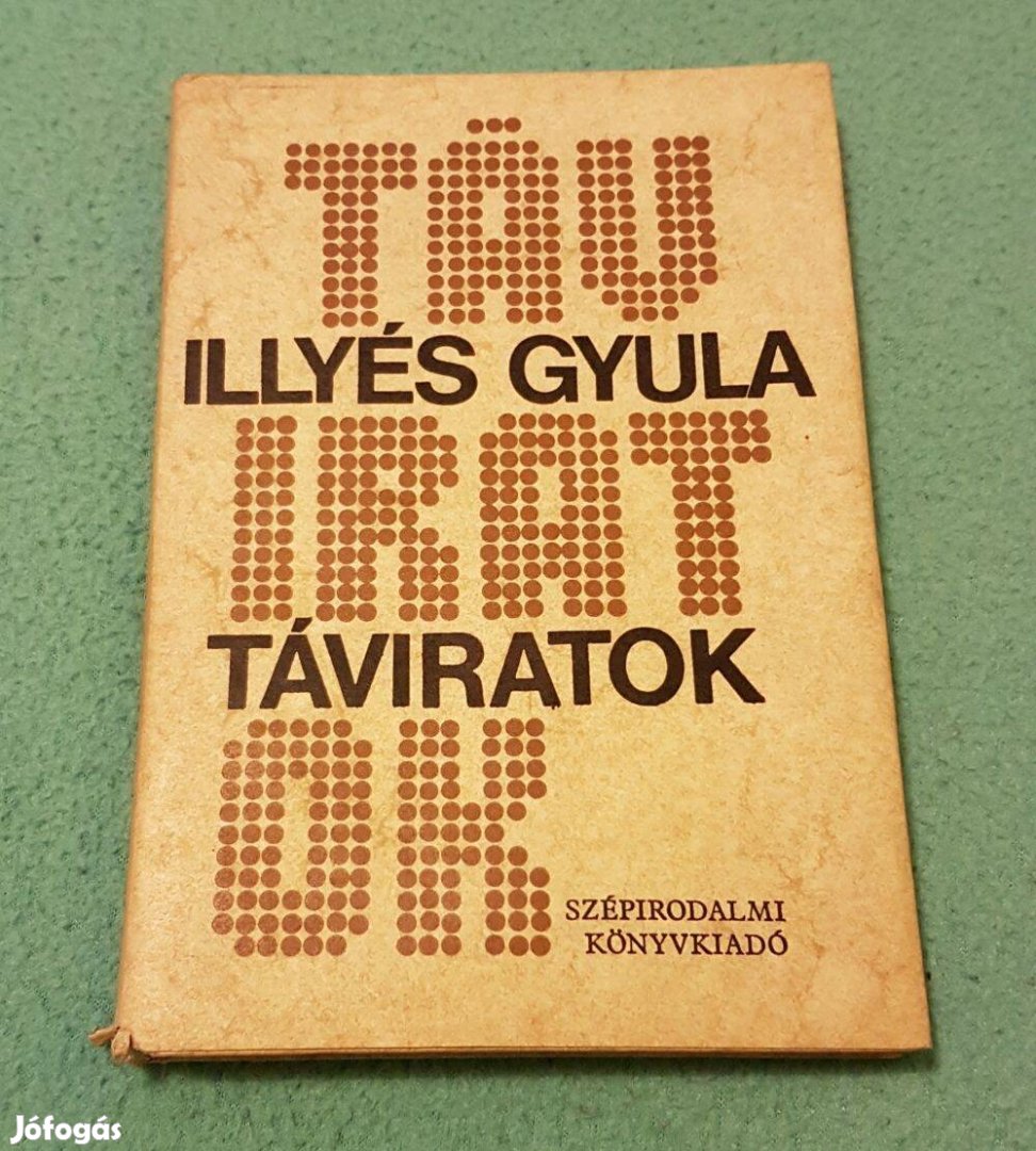 Illyés Gyula - Táviratok könyv