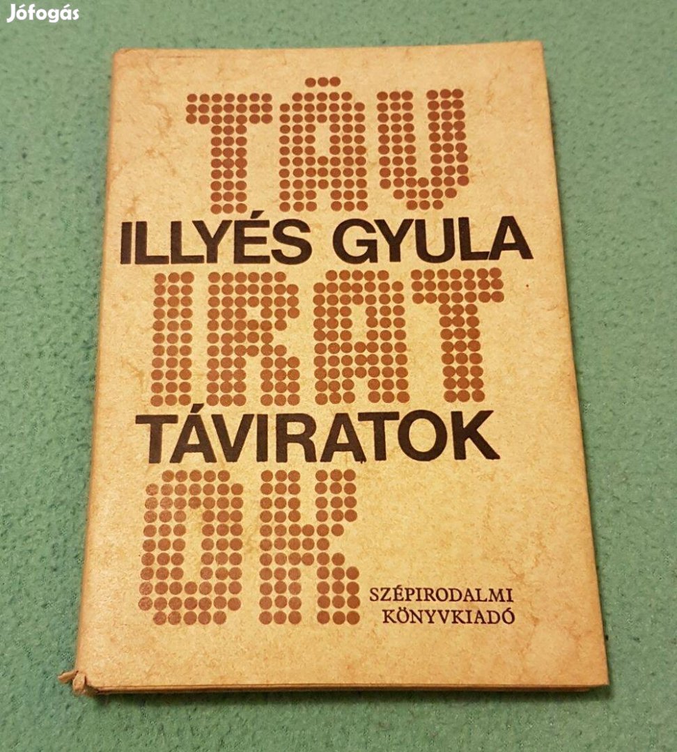 Illyés Gyula - Táviratok könyv