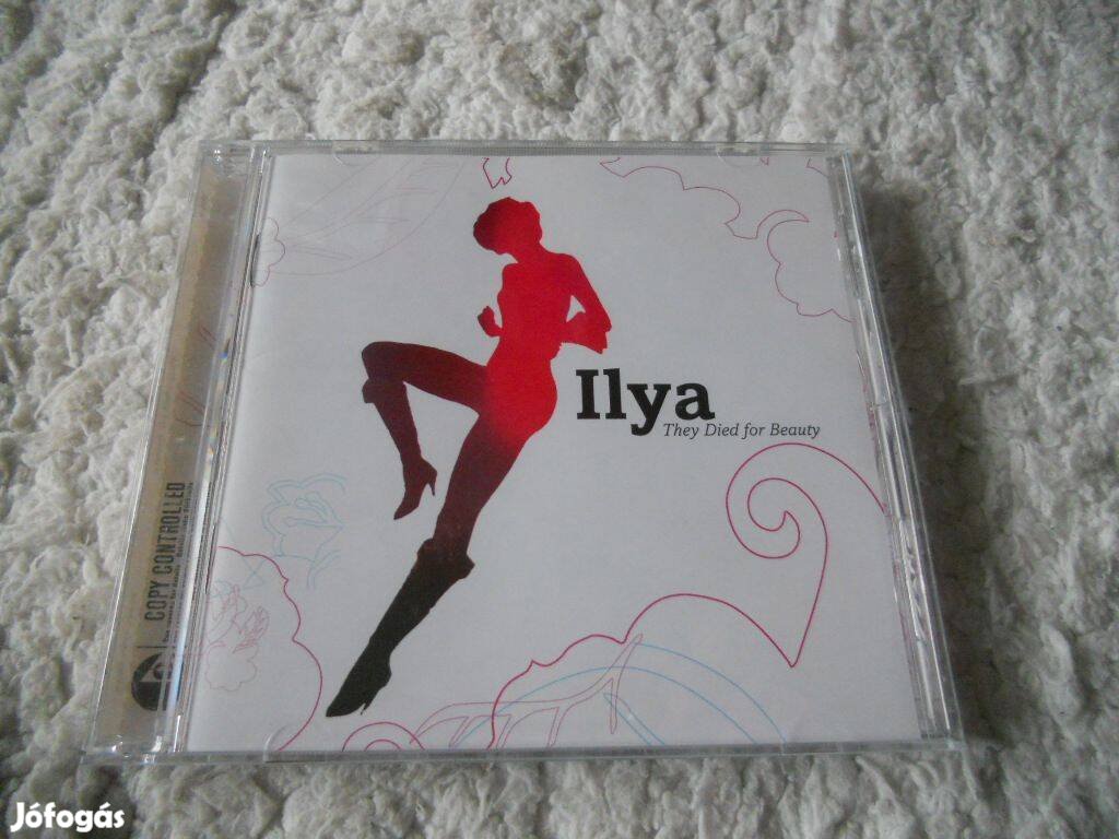 Ilya : They died for beauty CD ( Új )