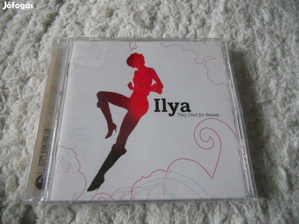 Ilya : They died for beauty CD ( Új )