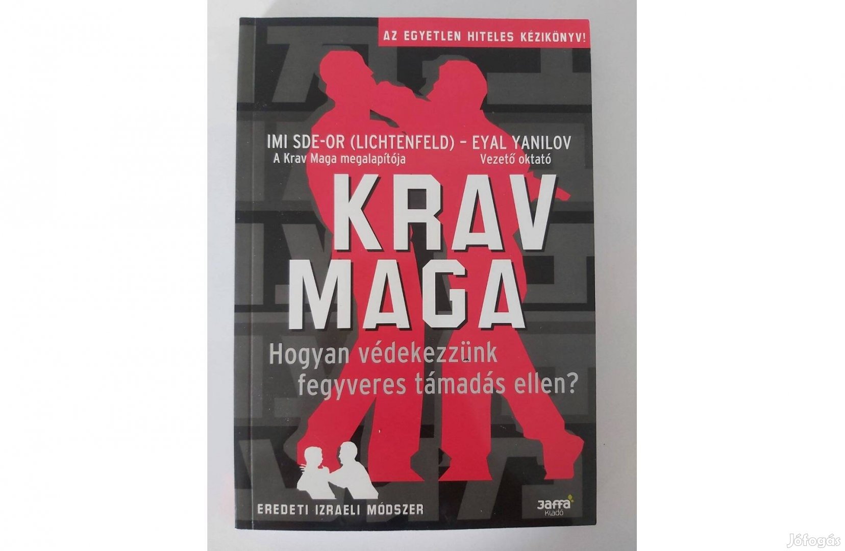 Imi Sde-Or (Lichtenfeld), Eyal Yanilov: Krav Maga