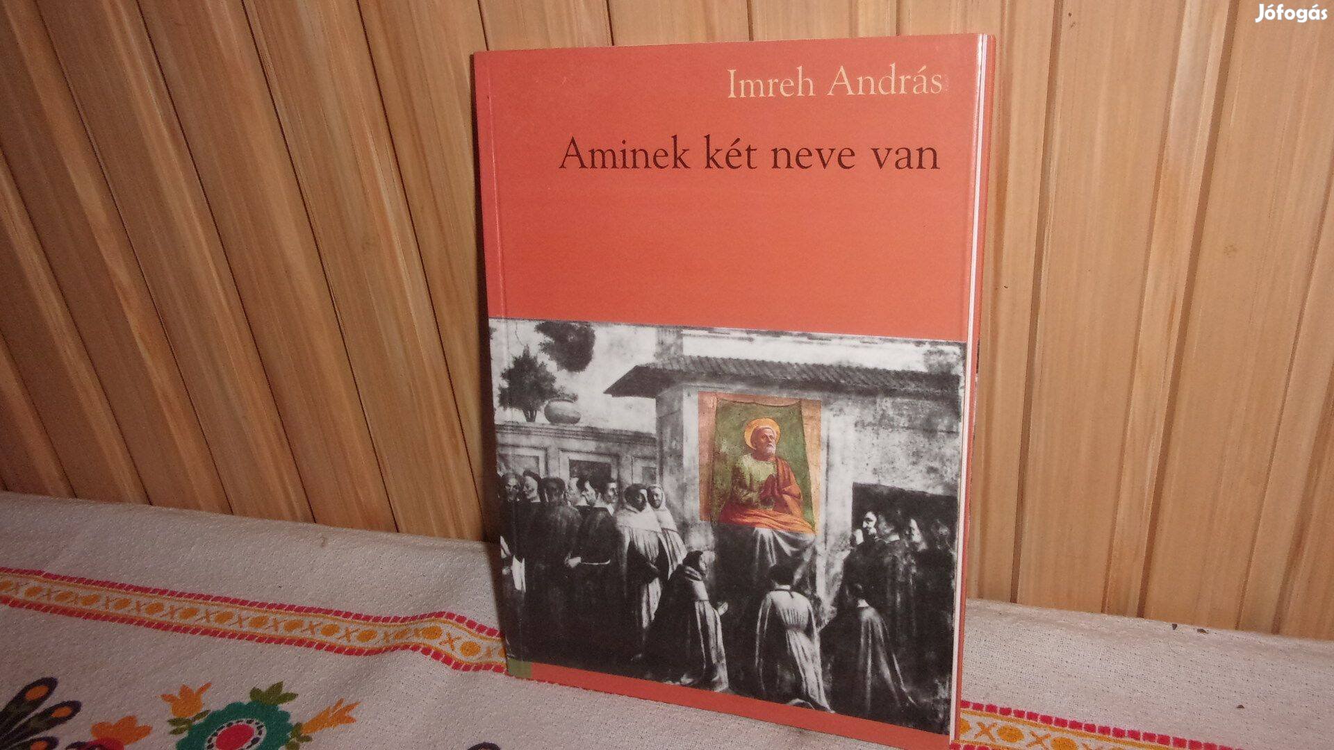 Imreh András Akinek két neve van