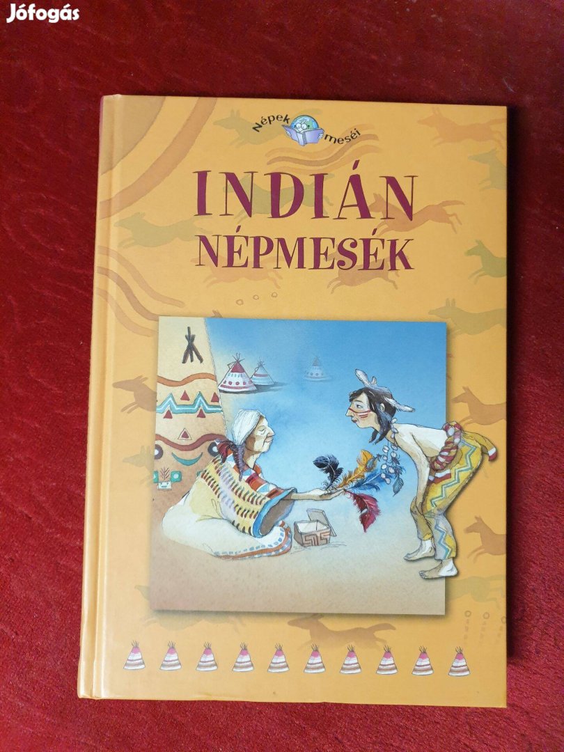 Indián népmesék - Népek meséi sorozat kötete