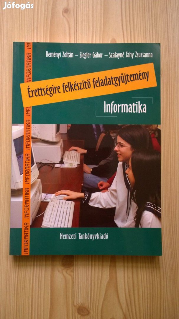 Informatika - érettségire felkészítő feladatgyűjtemény