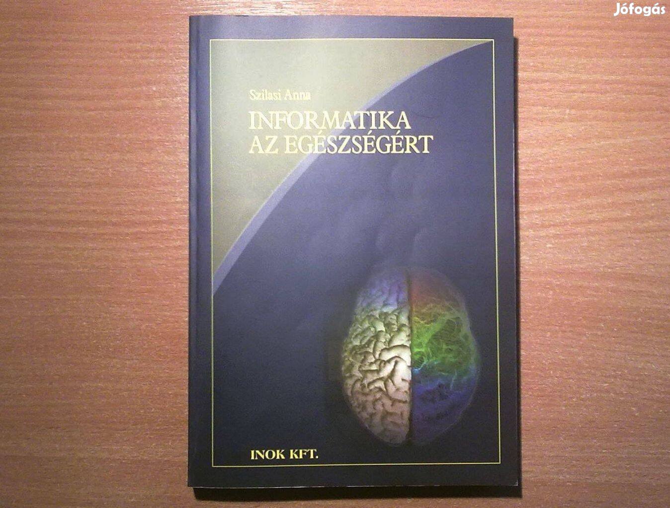 Informatika az egészségért (Egyszer olvasott, újszerű könyv)