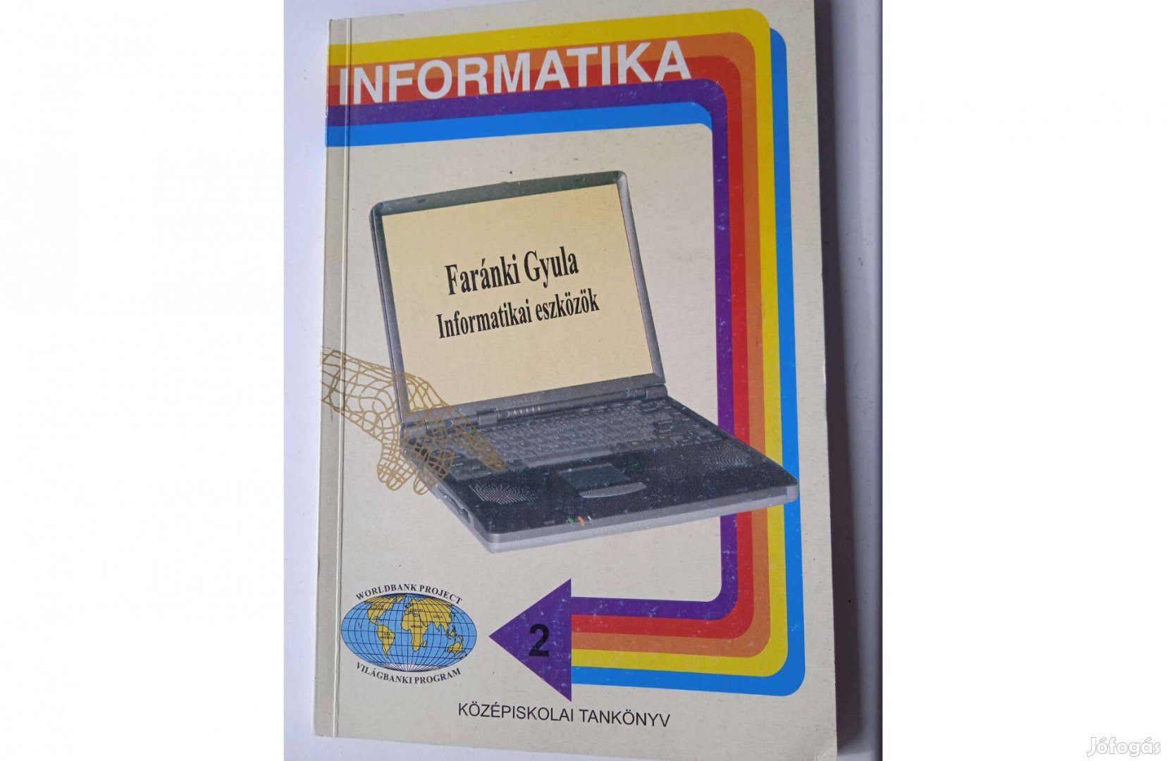 Informatika könyvek - Faránki Gyula-Informatikai eszközök