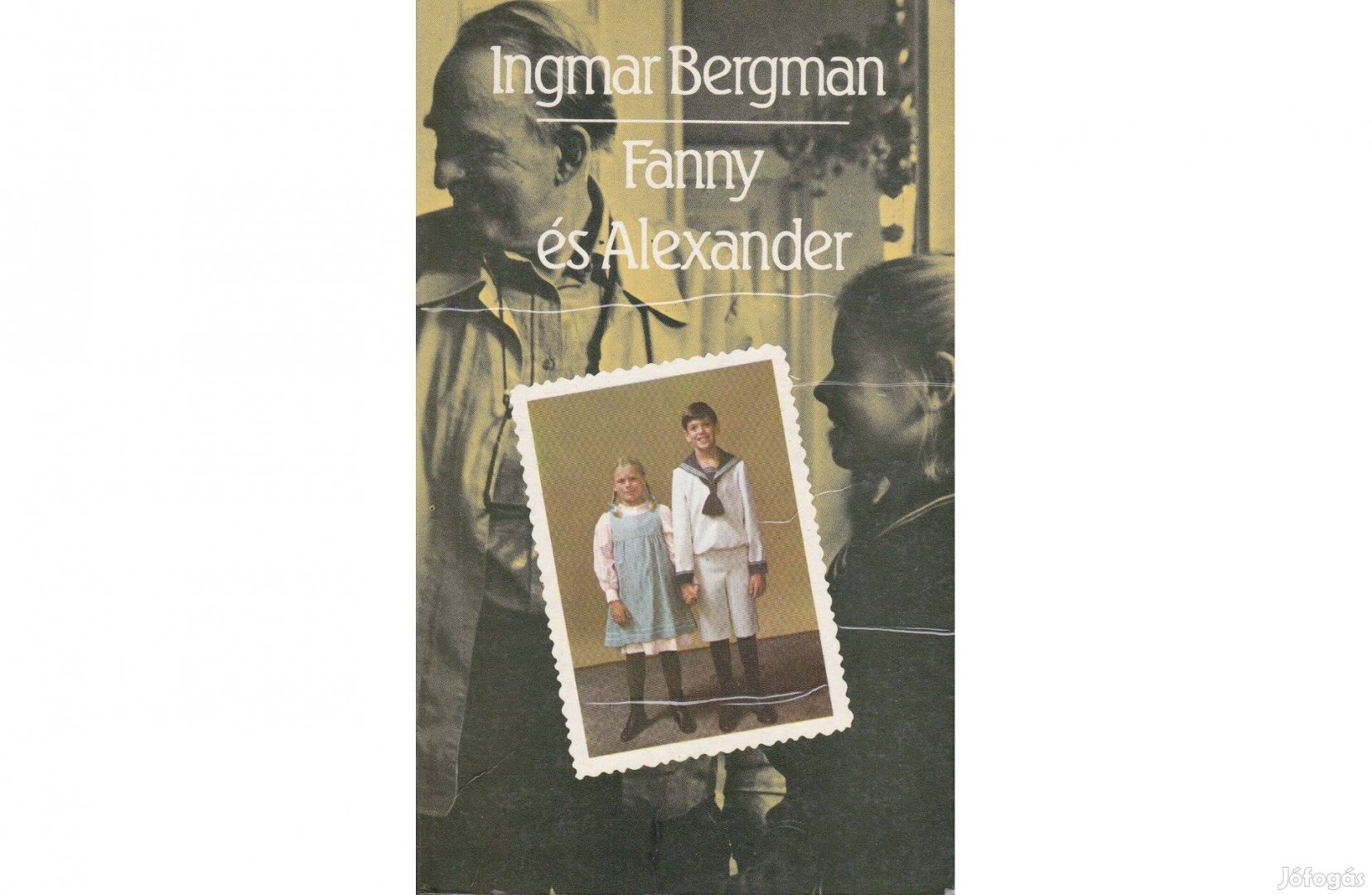 Ingmar Bergman: Fanny és Alexander (1985. 226 oldal)