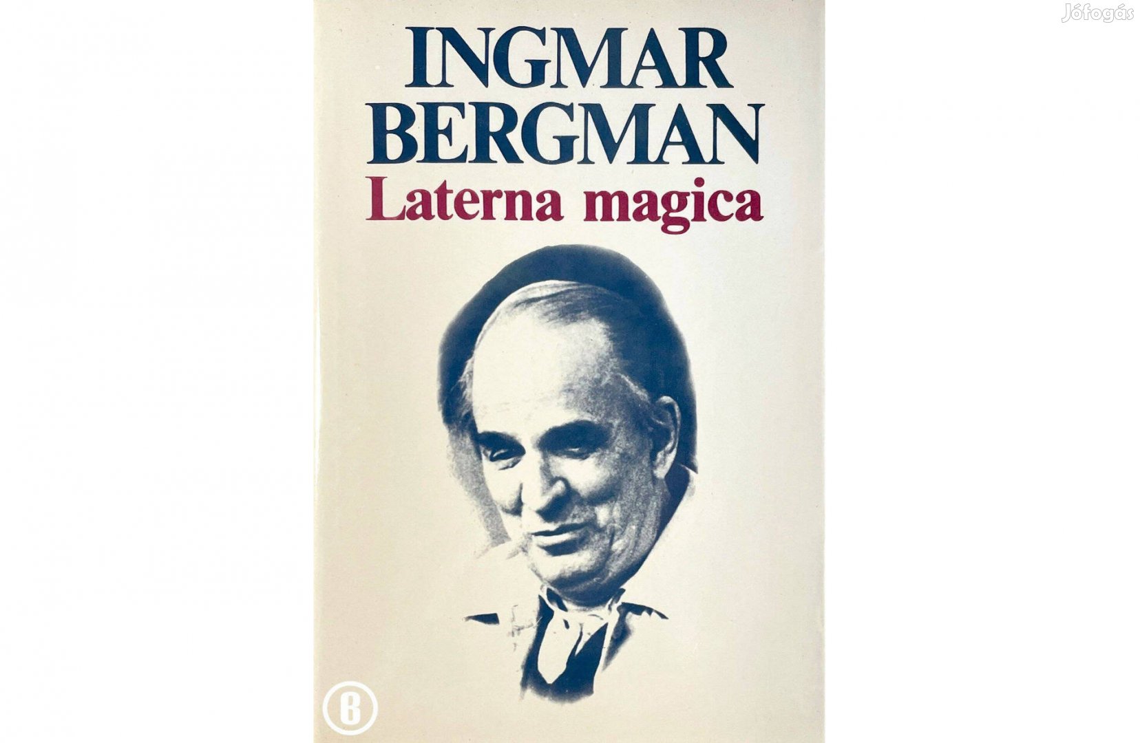 Ingmar Bergman: Laterna magica