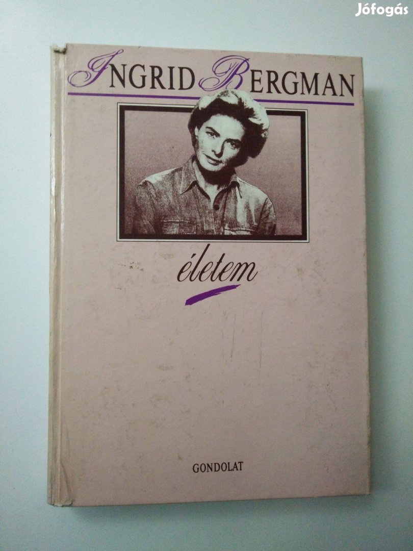 Ingrid Bergman - Életem
