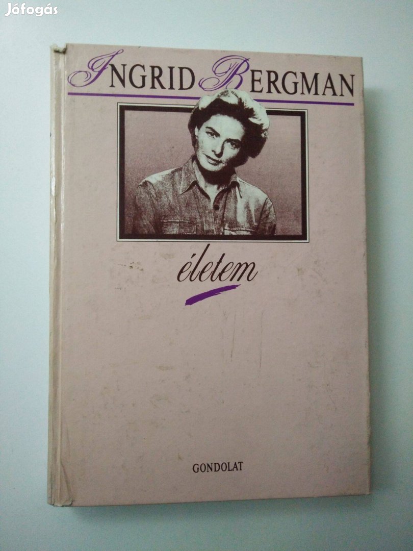 Ingrid Bergman - Életem